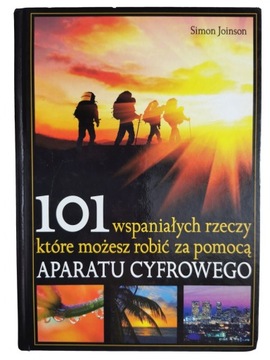 101 WSPANIAŁYCH RZECZY KTÓRE MOŻESZ ROBIĆ ZA