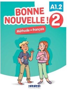Bonne Nouvelle! 2 podręcznik + CD A1.2