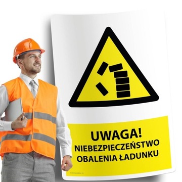 Naklejki BHP znak ostrzegawczy NIEBEZPIECZEŃSTWO OBALENIA ŁADUNKU