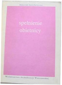 SPEŁNIENIE OBIETNICY MATERIAŁY KATECHETYCZNE