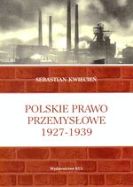 POLSKIE PRAWO PRZEMYSŁOWE 1927-1939
