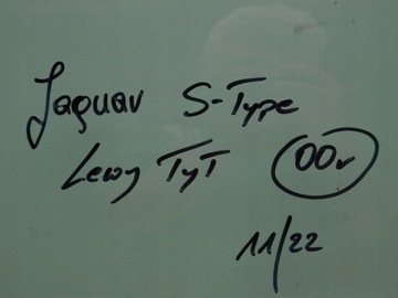 11/22 JAGUAR S-TYPE SKLO (OKNO) BOČNÍ DVEŘE LEVÝ ZADNÍ