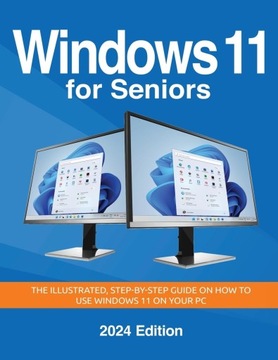 Wilson, Kevin Windows 11 for Seniors - 2024 Edition: The illustrated, Step-