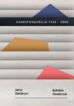 Giedroyc Osadczuk - Korespondencja 1950-2000