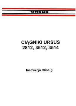 Instrukcja Obsługi Ursus 2812, 3512, 3514