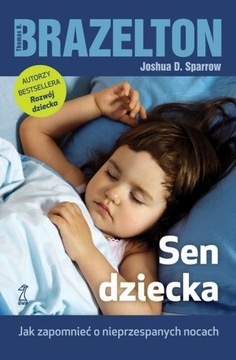SEN DZIECKA Brazelton PSYCHOLOGIA nieprzespana noc