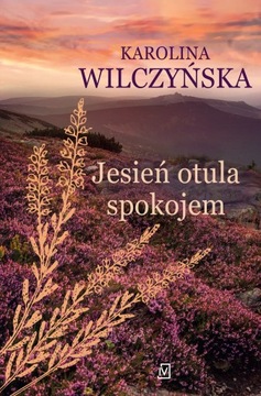 Jesień otula spokojem
