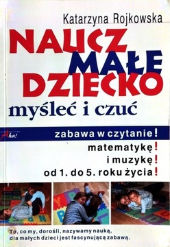 Naucz małe dziecko myśleć i czuć