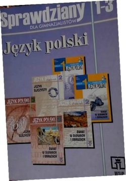 Sprawdziany dla Gimnazjalistów 1-3 Język Polski