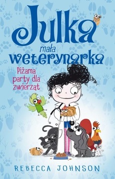 JULKA – MAŁA WETERYNARKA. TOM 1. PIŻAMA P.. EBOOK
