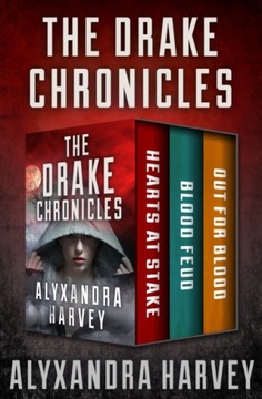 Drake Chronicles - Harvey, Alyxandra EBOOK