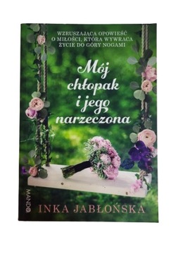 Mój chłopak i jego narzeczona Jabłońska