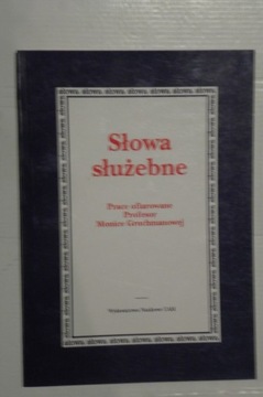 Słowa służebne / regionalizmy / żargon uczniowski