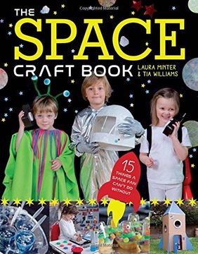 The Space Craft Book: 15 Things an Astronaut Can