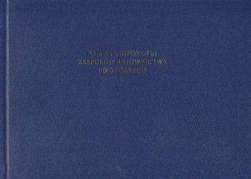 KSIĘGA DYSPONENTA ZESPOŁÓW RATOWNICTWA MEDYCZNEGO