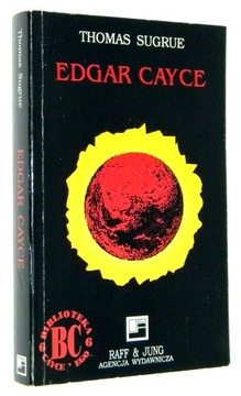 Edgar Cayce Thomas Sugrue Raff & Jung