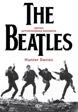 THE BEATLES. JEDYNA AUTORYZOWANA BIOGRAFIA