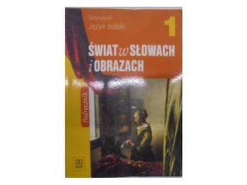 Świat w słowach i obrazach 1 podręcznik -