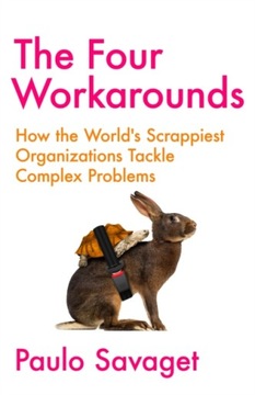 The Four Workarounds PAULO SAVAGET