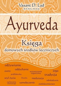 Ayurveda Księga domowych środków leczniczych