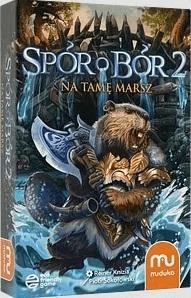 Spór o bór 2 Na tamę marsz MUDUKO