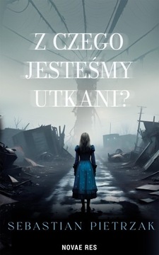 Z czego jesteśmy utkani? - ebook