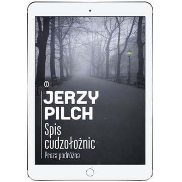 Spis cudzołożnic. Proza podróżna