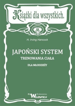 JAPOŃSKI SYSTEM TRENOWANIA CIAŁA DLA MŁODZIEŻY