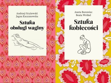 Sztuka obsługi waginy + Sztuka kobiecości