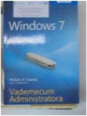 Windows 7 Vademecum Administratora - R.