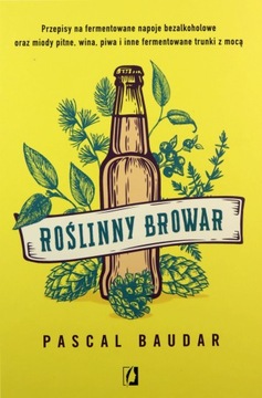 ROŚLINNY BROWAR - Pascal Baudar [KSIĄŻKA]
