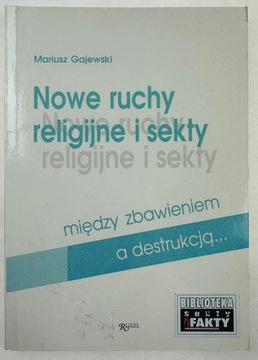 Nowe ruchy religijne i sekty Mariusz Gajewski