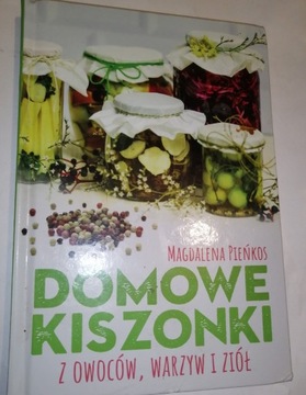DOMOWE KISZONKI z OWOCÓW WARZYW I ZIÓŁ Magdalena Pieńkos