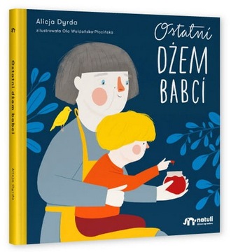 Natuli OSTATNI DŻEM BABCI Książka o śmierci