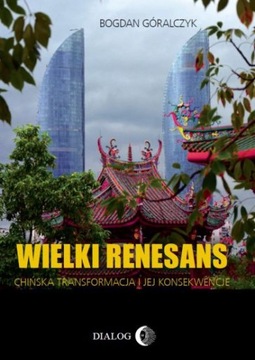 Wielki Renesans Chińska transformacja POZNAJ CHINY