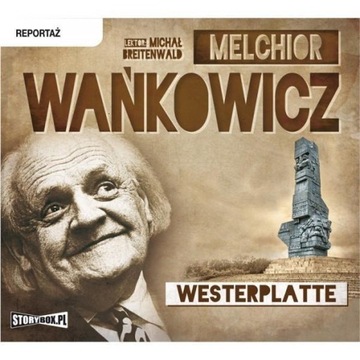WESTERPLATTE AUDIOBOOK, MELCHIOR WAŃKOWICZ