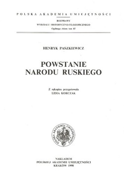 Powstanie narodu ruskiego Henryk Paszkiewicz