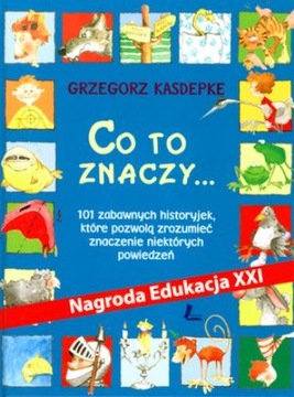 Co to znaczy Grzegorz Kasdepke