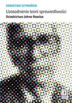 Uzasadnienia teorii sprawiedliwości /HarperCollins
