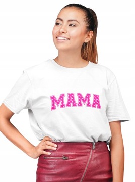 KOSZULKA DZIEŃ MAMY PREZENT DLA MAMY DZIEŃ MATKI TSHIRT DLA MAMY MAMA