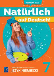 Natürlich auf Deutsch! Język niemiecki. Szkoła podsawowa klasa 7. Zeszyt ćw
