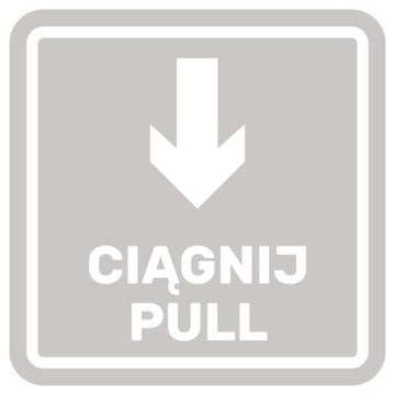 Naklejka CIĄGNIJ DRZWI PULL Ciągnąć 10x10 | mleczna | Folia szroniona
