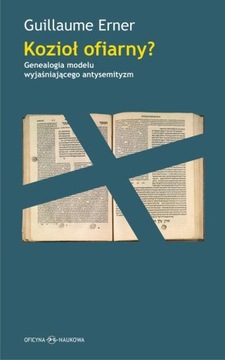 Kozioł ofiarny Guillaume Erner Antysemityzm NOWA