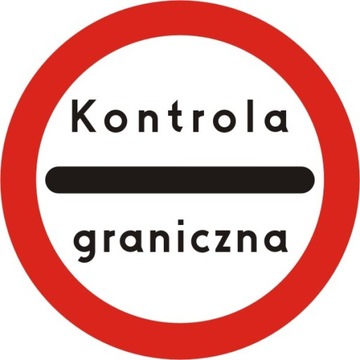 Znak Drogowy B-32a kontrola graniczna 60cm 600mm
