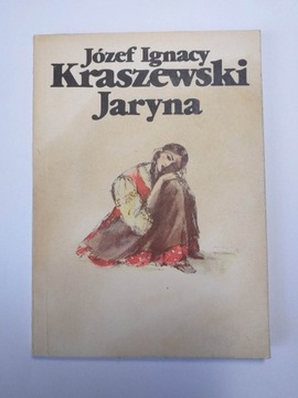 JARYNA Józef Ignacy Kraszewski