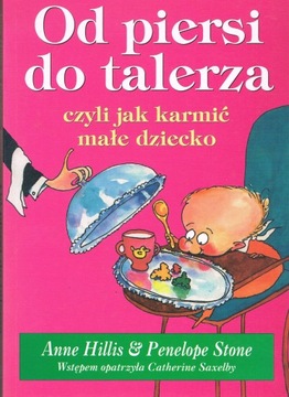 OD PIERSI DO TALERZA JAK KARMIĆ DZIECKO