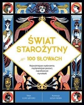 ŚWIAT STAROŻYTNY W 100 SŁOWACH CLIVE GIFFORD