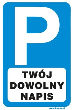Tabliczka BHP twój dowolny napis #234 30x20cm P