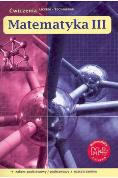Matematyka z Plusem LO kl.3 ćwiczenia