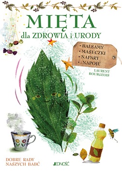 Mięta. Dla zdrowia i urod